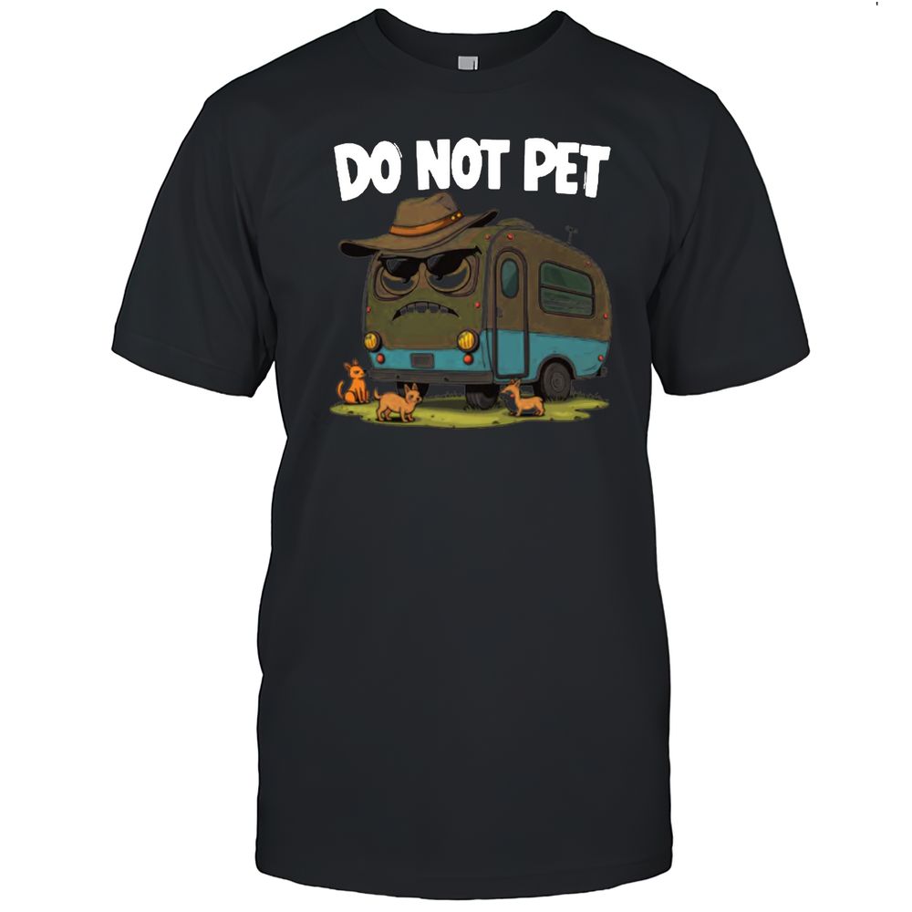 Do Not Pet Male RV T-Shirt