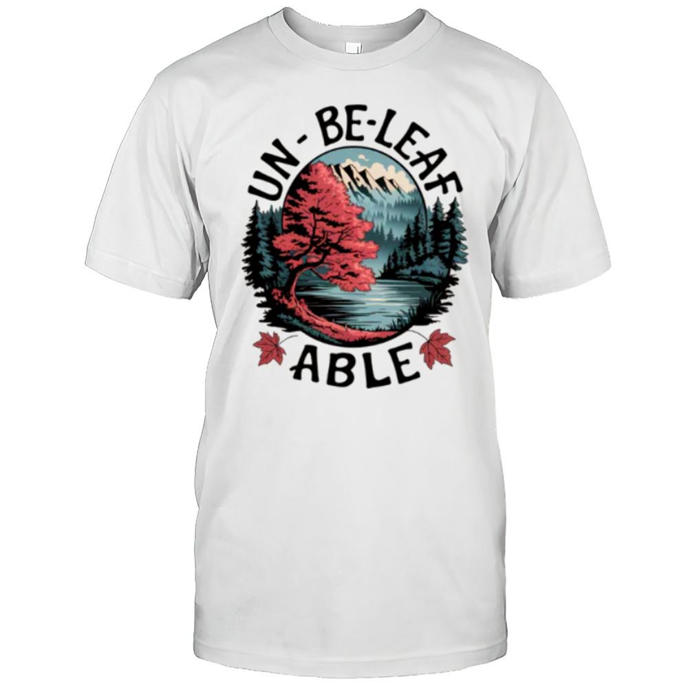 Un-be-leaf Able T-Shirt